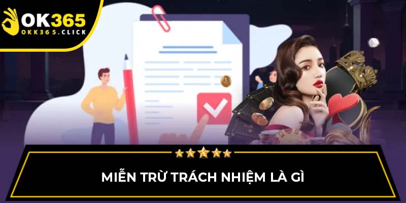 Miễn trừ trách nhiệm là gì