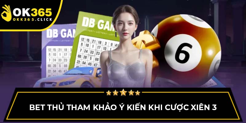 Bet thủ tham khảo ý kiến khi cược xiên 3